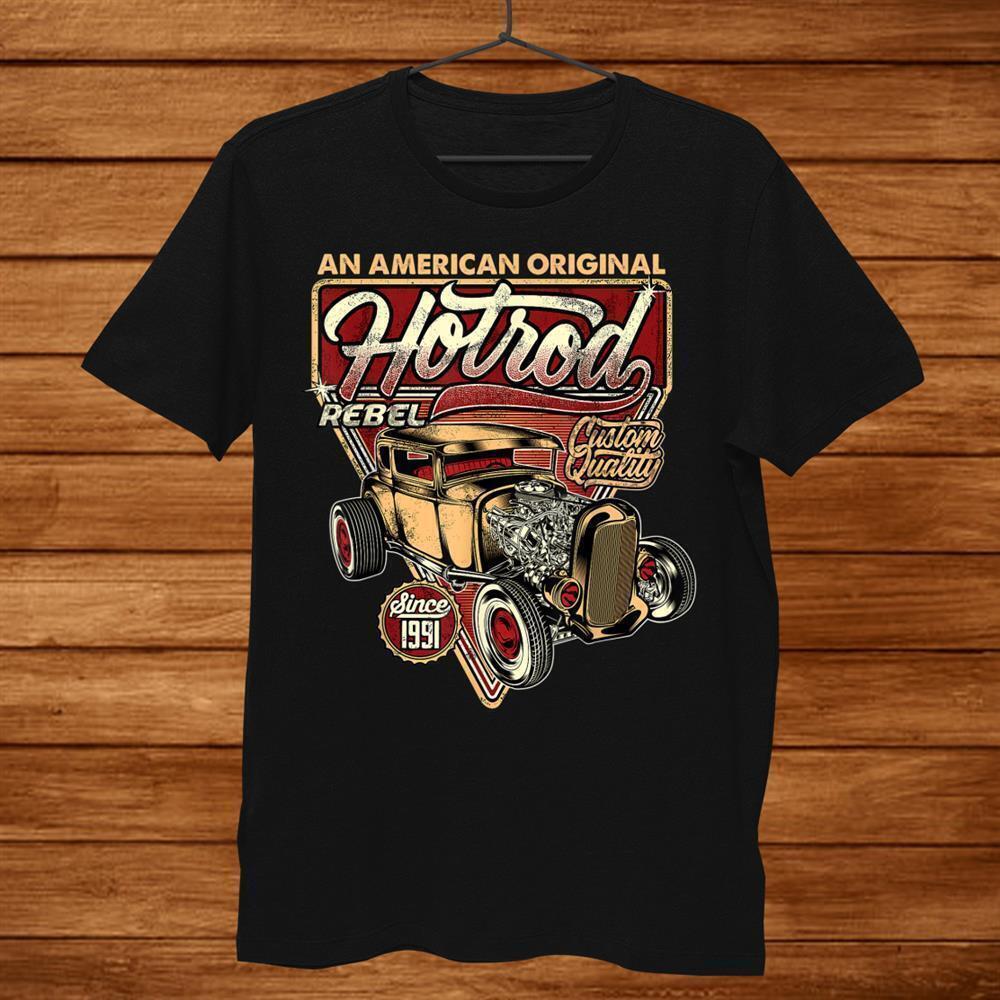 An American Hotrod Hot Rod Old School Speed And Power Shirt